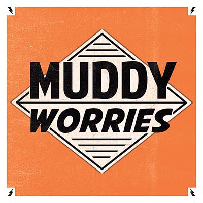 MUDDY WORRIES – THE RENT / SUMMERTIME