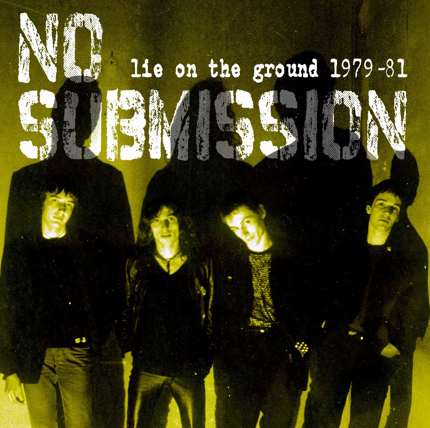 NO SUBMISSION – LIE ON THE GROUND 1979-81